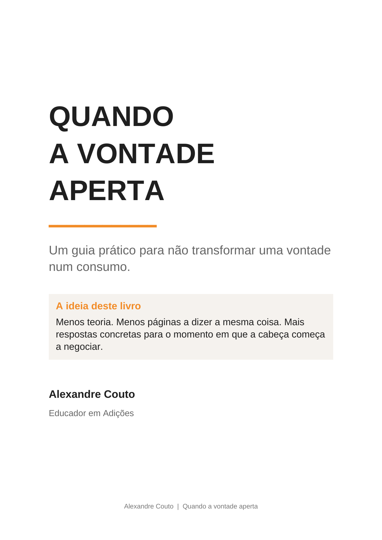 Capa do eBook Quando a Vontade Aperta, de Alexandre Couto